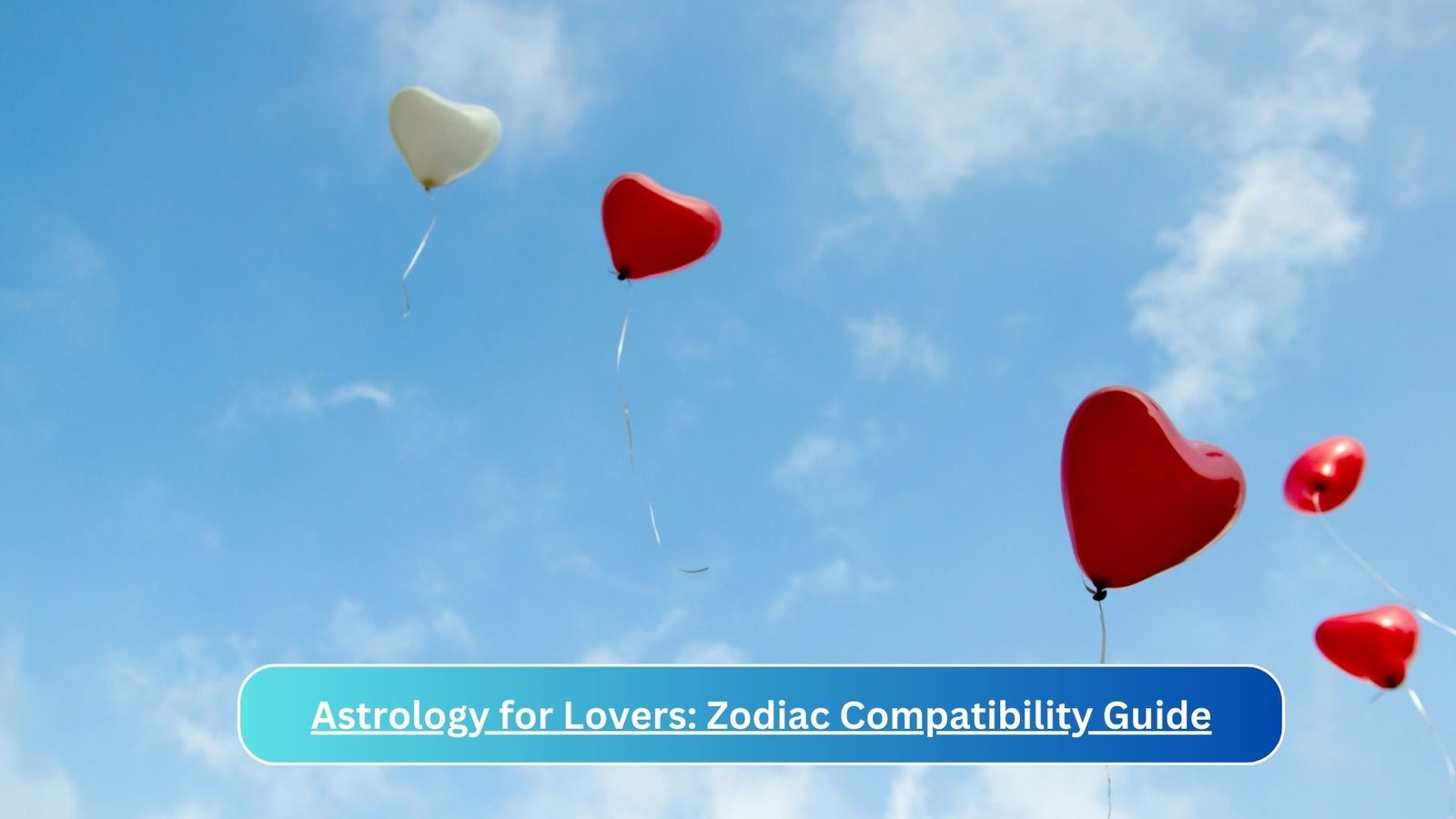 Astrology for Lovers: Zodiac Compatibility Guide