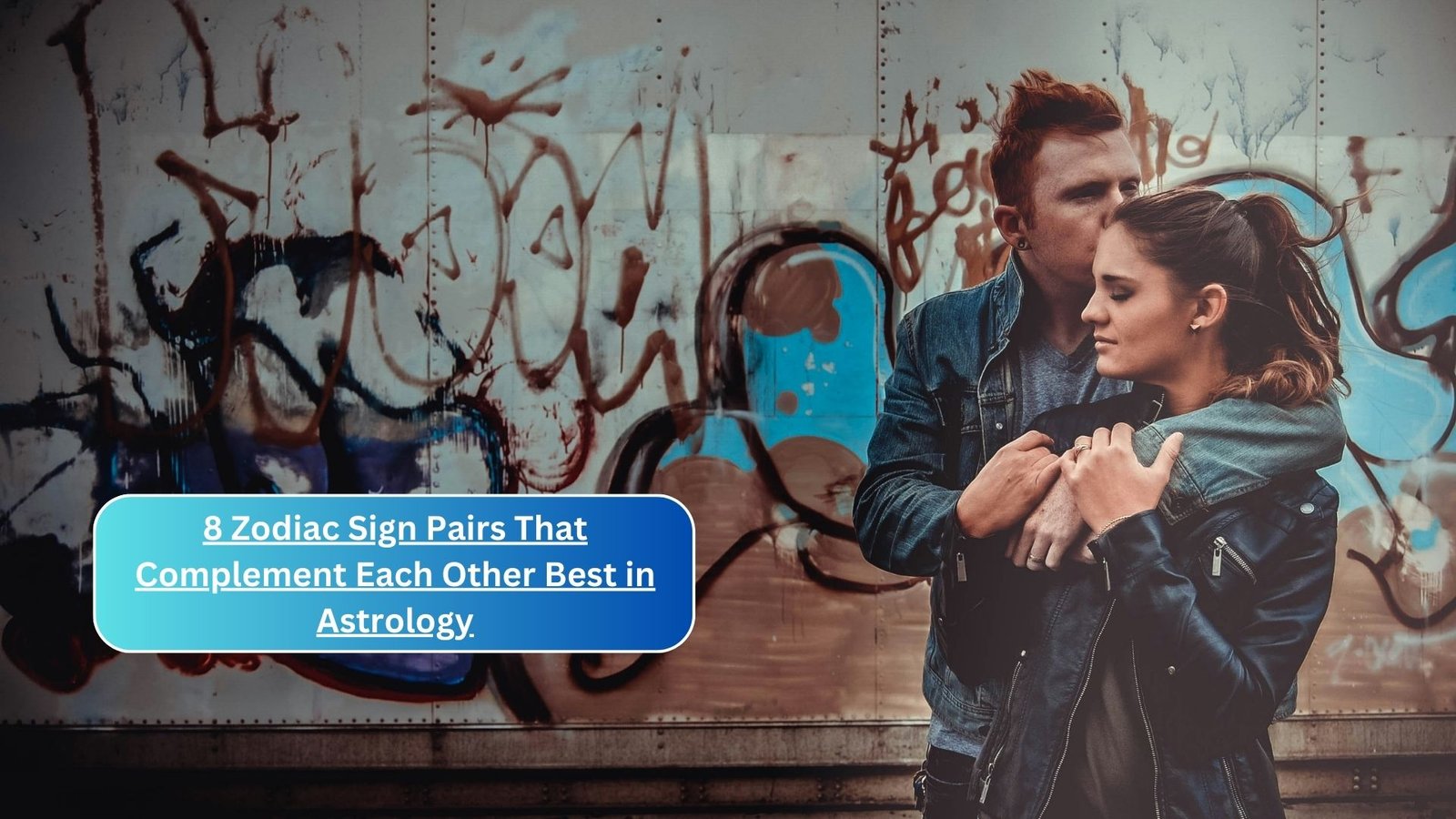 8 Zodiac Sign Pairs That Complement Each Other Best in Astrology