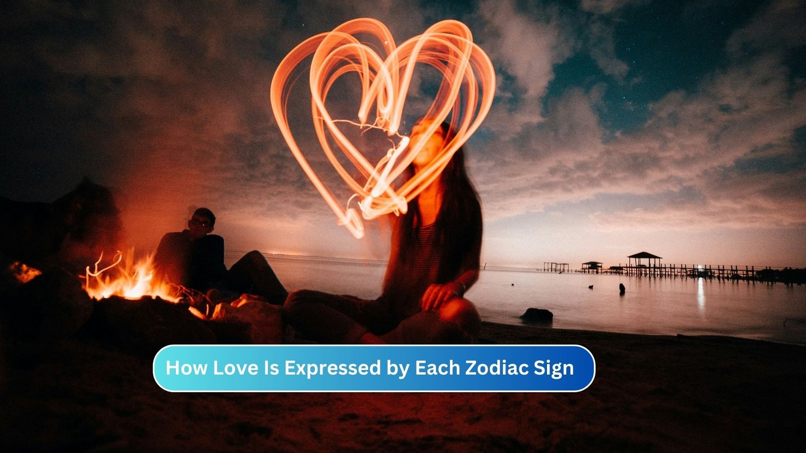 How Love Is Expressed by Each Zodiac Sign